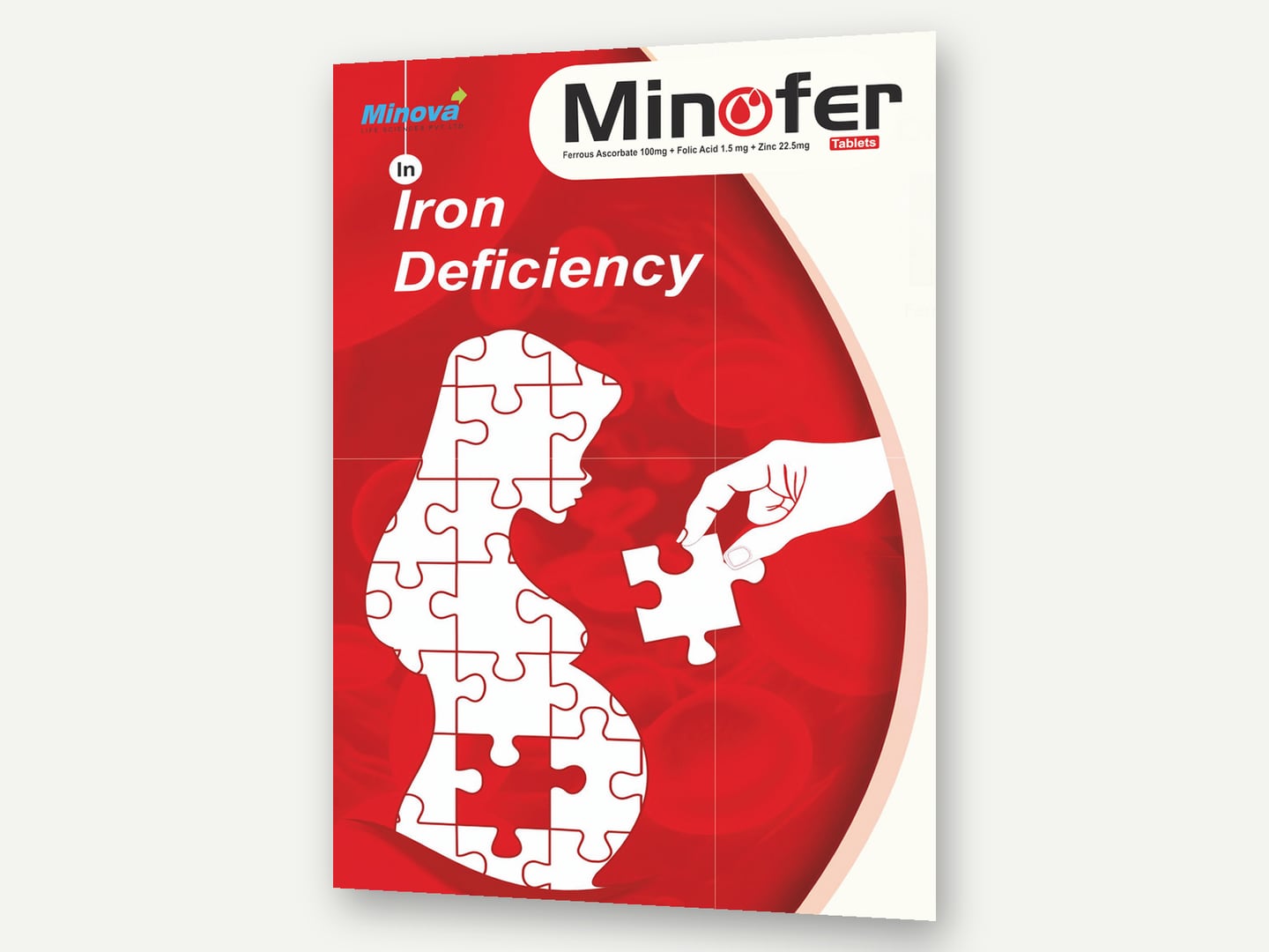 Minova Life Sciences — MINOFER Tablets (Ferrous Ascorbate 100mg + Folic Acid 1.5mg + Zinc 22.5mg) — 'in Iron Deficiency' — Brochure designed and printed by Daffodil Design & Prints, Bengaluru